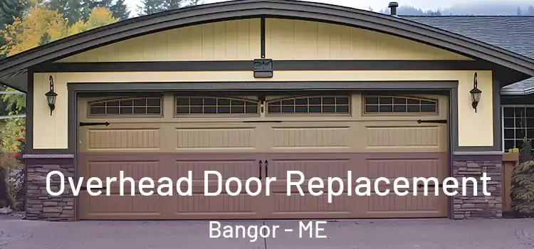  Overhead Door Replacement Bangor - ME