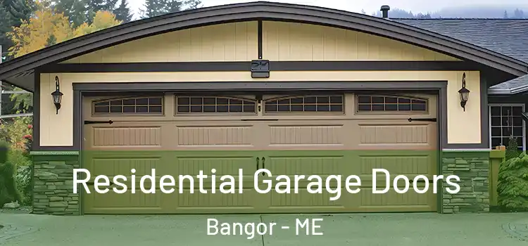  Residential Garage Doors Bangor - ME