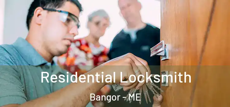  Residential Locksmith Bangor - ME