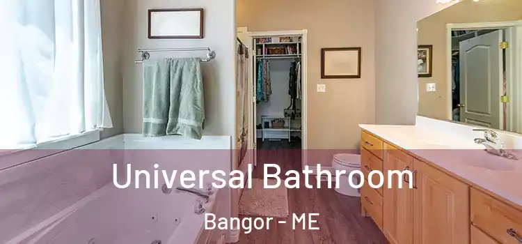  Universal Bathroom Bangor - ME